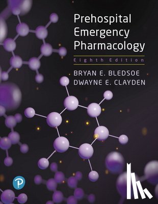 Bledsoe, Bryan, BLEDSOE, Clayden, Dwayne - Prehospital Emergency Pharmacology