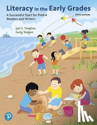 Tompkins, Gail, Rodgers, Emily - Literacy in the Early Grades