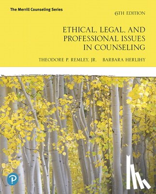 Remley, Theodore - Ethical, Legal, and Professional Issues in Counseling