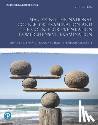 Erford, Bradley, Hays, Danica, Crockett, Stephanie - Mastering the National Counselor Examination and the Counselor Preparation Comprehensive Examination