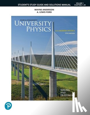 Young, Hugh, Freedman, Roger - Student Study Guide and Solutions Manual for University Physics, Volume 1 (Chapters 1-20)