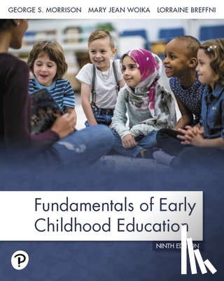 Morrison, George, Woika, Mary Jean, Woika, Mary, Breffni, Lorraine - Fundamentals of Early Childhood Education