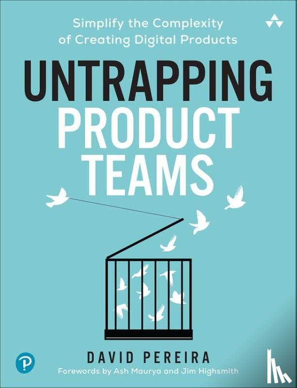 Pereira, David - Untrapping Product Teams