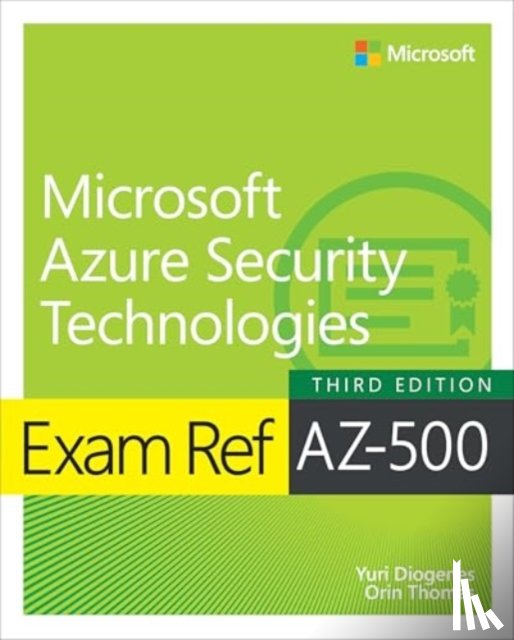 Diogenes, Yuri, Thomas, Orin - Exam Ref AZ-500 Microsoft Azure Security Technologies