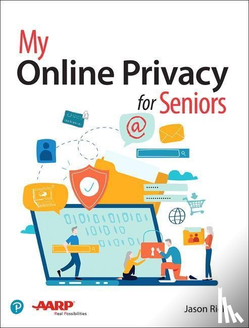 Rich, Jason - My Online Privacy for Seniors