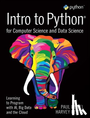 Deitel, Paul, Deitel, Harvey - Intro to Python for Computer Science and Data Science
