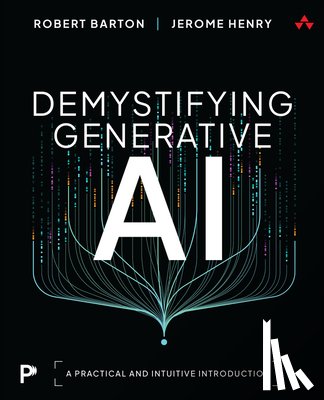 Barton, Robert, Henry, Jerome - Demystifying Generative AI
