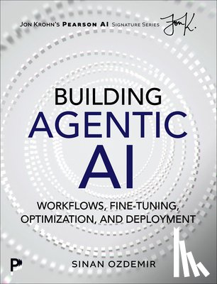 Ozdemir, Sinan - Building Agentic AI