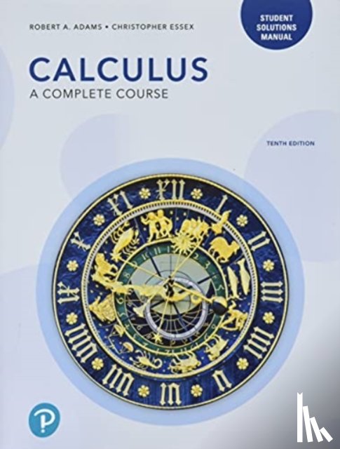 Adams, Robert, Essex, Christopher - Student Solutions Manual for Calculus