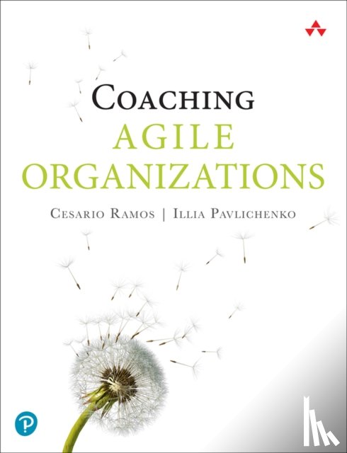 Ramos, Cesario, Pavlichenko, Ilia - Creating Agile Organizations