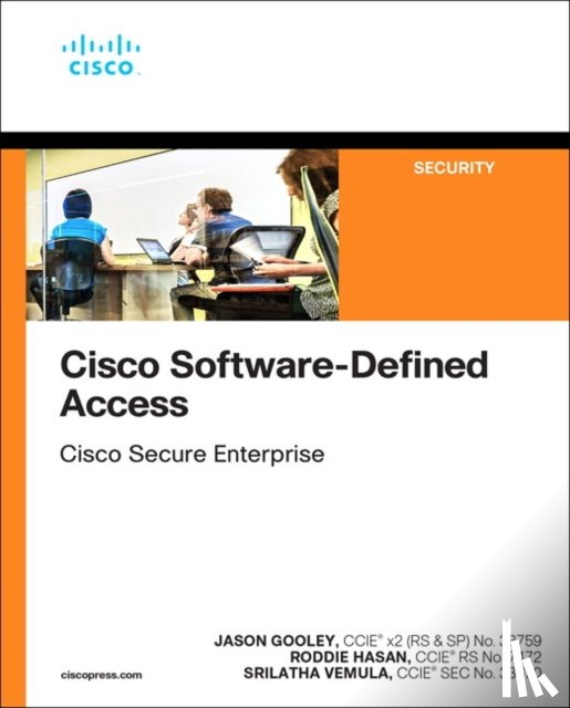 Hasan, Roddie, Vemula, Srilatha, Gooley, Jason - Cisco Software-Defined Access