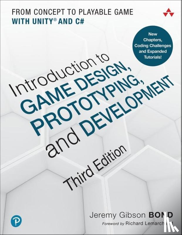 Gibson Bond, Jeremy - Introduction to Game Design, Prototyping, and Development