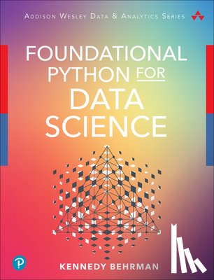 Behrman, Kennedy - Foundational Python for Data Science