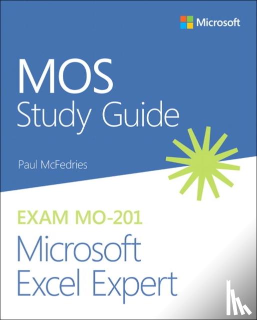 McFedries, Paul - MOS Study Guide for Microsoft Excel Expert Exam MO-201