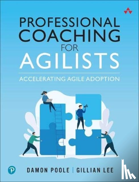 Poole, Damon, Lee, Gillian - Professional Coaching for Agilists