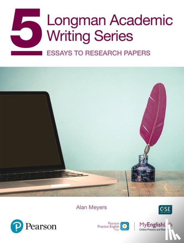 Meyers, Alan - Longman Academic Writing - (AE) - with Enhanced Digital Resources (2020) - Student Book with MyEnglishLab & App - Essays to Research Papers