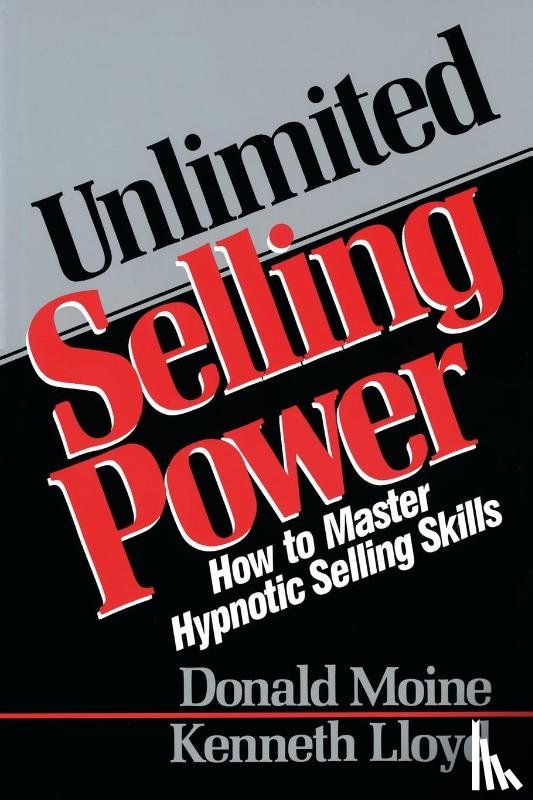 Moine, Donald, Lloyd, Kenneth - Unlimited Selling Power