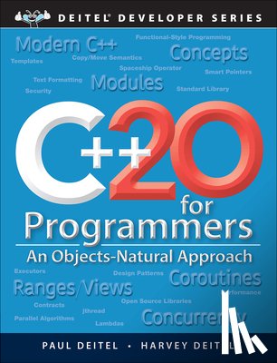 Deitel, Paul, Deitel, Harvey - C++20 for Programmers