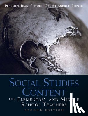 Fritzer, Penelope, Brewer, Ernest - Social Studies Content for Elementary and Middle School Teachers