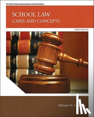 Lamorte, Michael - School Law: Cases and Concepts