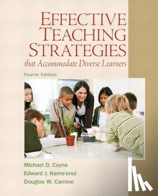 Coyne, Michael, Kame'enui, Edward, Carnine, Douglas - Effective Teaching Strategies that Accommodate Diverse Learners