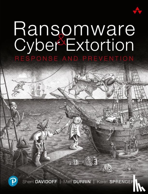 Davidoff, Sherri, Durrin, Matt, Sprenger, Karen - Ransomware and Cyber Extortion