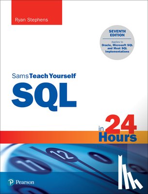 Stephens, Ryan - SQL in 24 Hours, Sams Teach Yourself