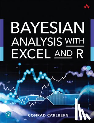 Carlberg, Conrad - Bayesian Analysis with Excel and R