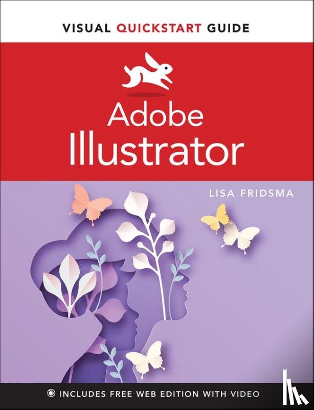 Fridsma, Lisa - Adobe Illustrator Visual QuickStart Guide