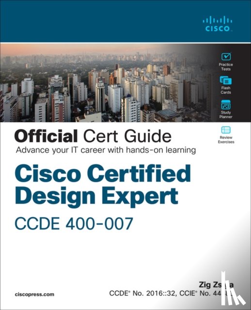 Zsiga, Zig - Zsiga, Z: Cisco Certified Design Expert (CCDE 400-007) Offic