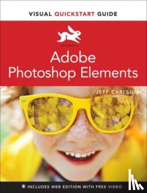 Carlson, Jeff - Adobe Photoshop Elements Visual QuickStart Guide