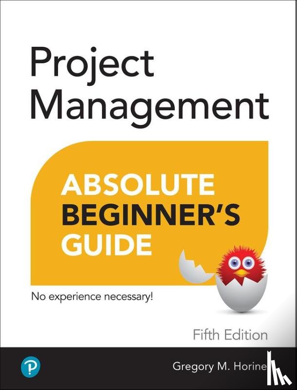 Horine, Greg - Project Management Absolute Beginner's Guide