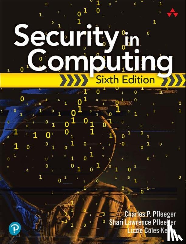 Pfleeger, Charles, Pfleeger, Shari, Coles-Kemp, Lizzie - Security in Computing