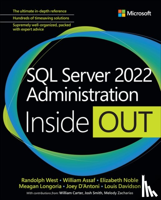 West, Randolph, Assaf, William, Noble, Elizabeth, Longoria, Meagan - SQL Server 2022 Administration Inside Out