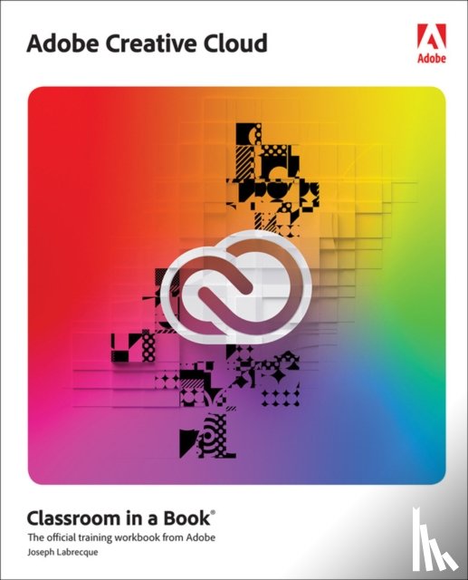 Labrecque, Joseph - Adobe Creative Cloud Classroom in a Book