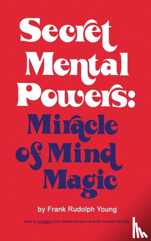 Young, Frank Rudolph - Secret Mental Powers