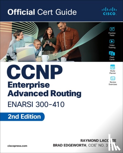 Edgeworth, Brad, Lacoste, Raymond - CCNP Enterprise Advanced Routing ENARSI 300-410 Official Cert Guide