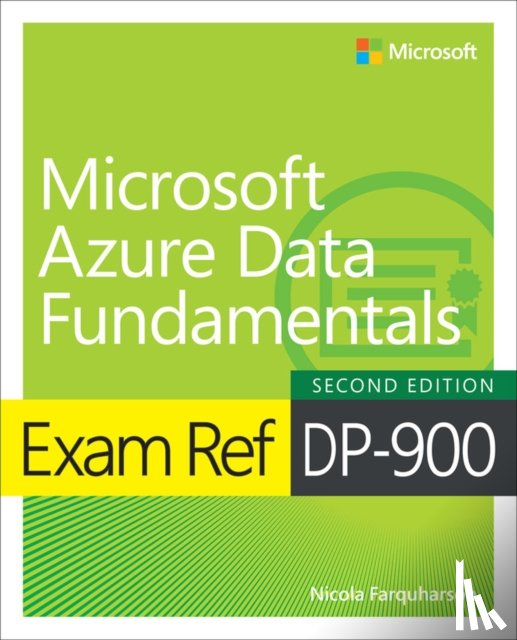 Farquharson, Nicola - Exam Ref DP-900 Microsoft Azure Data Fundamentals
