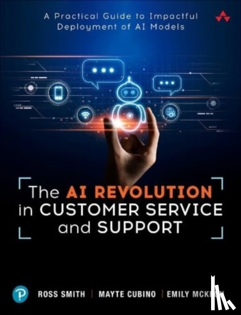 Smith, Ross, Cubino, Mayte, McKeon, Emily - The AI Revolution in Customer Service and Support