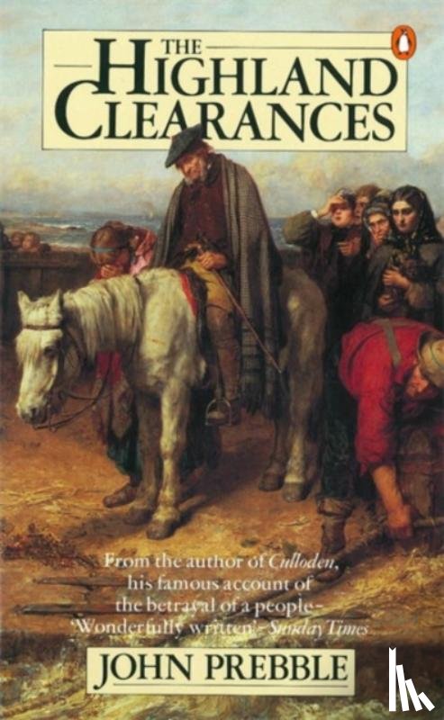 Prebble, John - The Highland Clearances