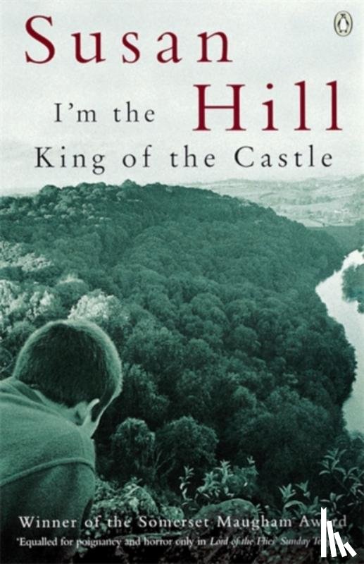 Hill, Susan - I'm the King of the Castle