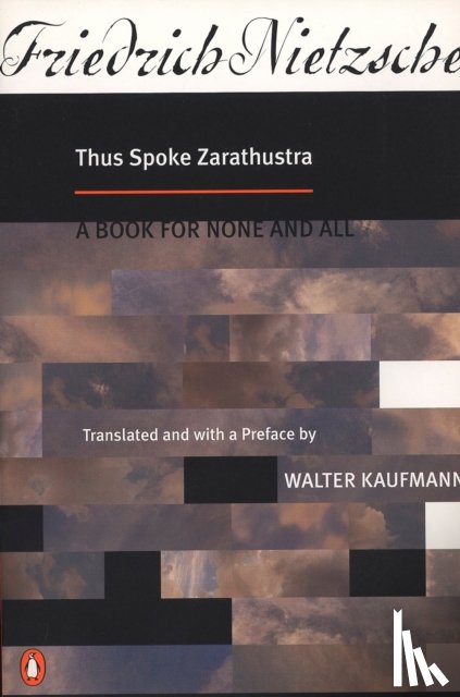 Nietzsche, Friedrich - Thus Spoke Zarathustra