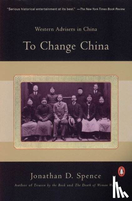 Jonathan D. Spence - To Change China