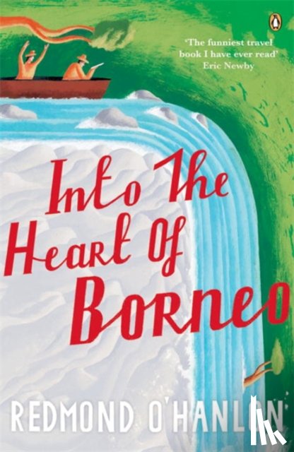 o'hanlon, redmond - Into the heart of borneo