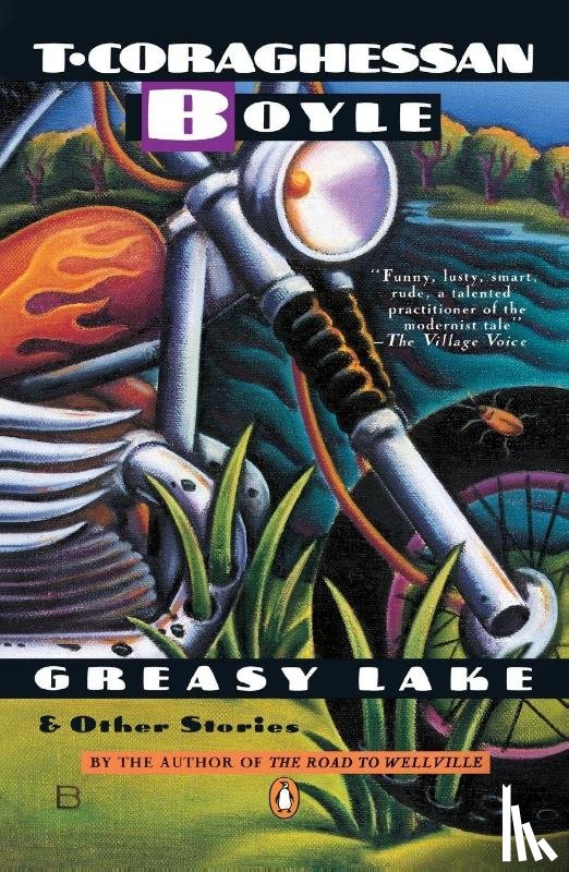 Boyle, T. C. - Greasy Lake and Other Stories