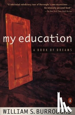 Burroughs, William S. - My Education