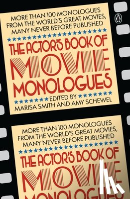  - The Actor's Book of Movie Monologues