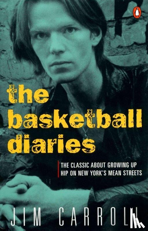 Jim Carroll - The Basketball Diaries