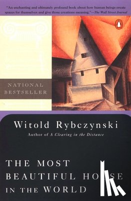 Rybczynski, Witold - The Most Beautiful House in the World