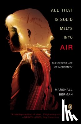 Berman, Marshall - Berman, M: All That Is Solid Melts Into Air